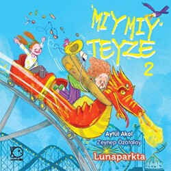 Mıymıy Teyze 2 - Lunaparkta - Uçanbalık Yayıncılık