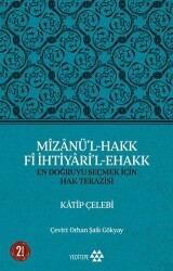Mizanü’l-Hakk Fi İhtiyari’l-Ehakk - Yeditepe Yayınevi