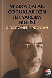 Mızıka Çalan Çocuklar İçin İlkyardım Bilgisi - Klaros Yayınları