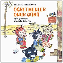 Mızmız Mırnav 3 - Öğretmenler Günü Onur Günü - Uçanbalık Yayıncılık