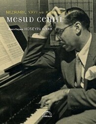 Mızrabı Yayı ve Kalemiyle Mesud Cemil - Kubbealtı Neşriyatı Yayıncılık