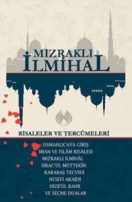 Mızraklı İhmihal: Risaleler ve Tercümeleri - 1