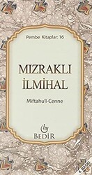 Mızraklı İlmihal - Miftahu`l-Cenne - Bedir Yayınları