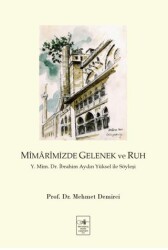 Mimarimizde Gelenek ve Ruh - 1