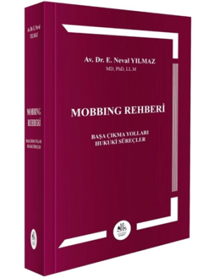 Mobbing Rehberi Başa Çıkma Yolları- Hukuki Süreçler - 1