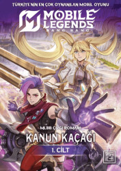 Mobile Legends: Bang Bang - Kanun Kaçağı - Athica Yayınları