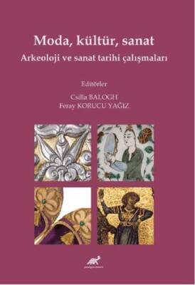 Moda, Kültür, Sanat Arkeoloji ve Sanat Tarihi Çalışmaları - 1