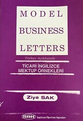 Model Business Letters - Ticari İngilizce Mektup Örnekleri - SAK İngilizce Öğretimi Yayınları