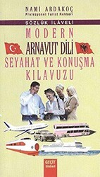 Modern Arnavut Dili Seyahat ve Konuşma Kılavuzu - Geçit Kitabevi