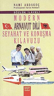 Modern Arnavut Dili Seyahat ve Konuşma Kılavuzu - 1