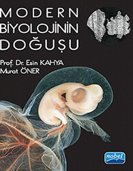 Modern Biyolojinin Doğuşu - Nobel Akademik Yayıncılık