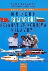 Modern Bulgar Dili Seyahat ve Konuşma Kılavuzu - Geçit Kitabevi