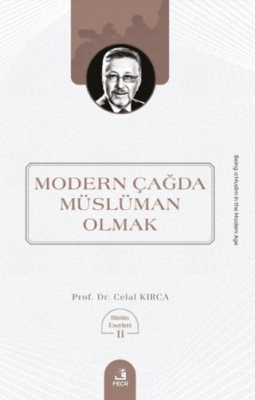 Modern Çağda Müslüman Olmak - 1