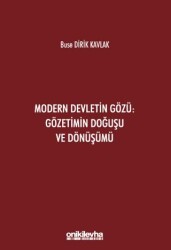 Modern Devletin Gözü: Gözetimin Doğuşu ve Dönüşümü - On İki Levha Yayınları