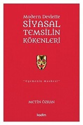 Modern Devlette Siyasal Temsilin Kökenleri - Kadim Yayınları