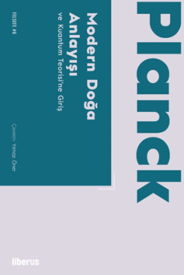 Modern Doğa Anlayışı ve Kuantum Teorisi’ne Giriş - 1