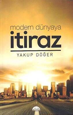 Modern Dünyaya İtiraz - 1