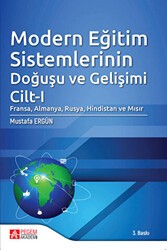 Modern Eğitim Sistemlerinin Doğuşu ve Gelişimi Cilt 1 - Pegem Akademi Yayıncılık