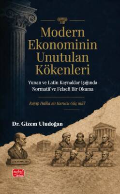 Modern Ekonominin Unutulan Kökenleri - 1
