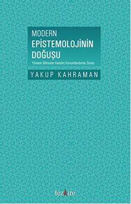 Modern Epistemolojinin Doğuşu - 1