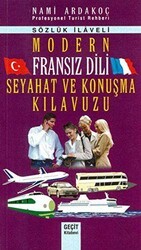 Modern Fransız Dili Seyahat ve Konuşma Kılavuzu - Geçit Kitabevi