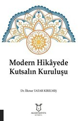 Modern Hikayede Kutsalın Kuruluşu - Akademisyen Kitabevi