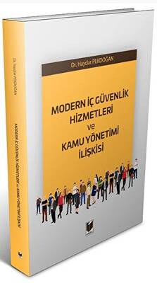 Modern İç Güvenlik Hizmetleri ve Kamu Yönetimi İlişkisi - 1