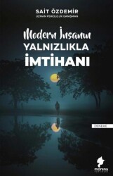 Modern İnsanın Yalnızlıkla İmtihanı - Morena Yayınevi