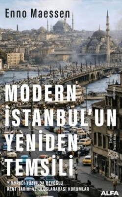 Modern İstanbul`un Yeniden Temsili - 1