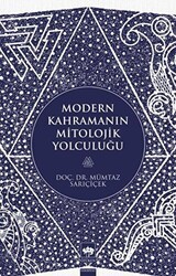Modern Kahramanın Mitolojik Yolculuğu - Ötüken Neşriyat