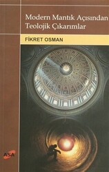 Modern Mantık Açısından Teolojik Çıkarımlar - 1
