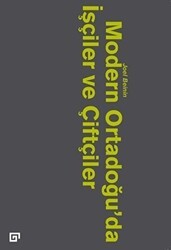 Modern Ortadoğu’da İşçiler ve Çiftçiler - Koç Üniversitesi Yayınları