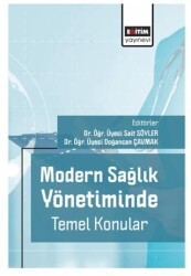Modern Sağlık Yönetiminde Temel Konular - Eğitim Yayınevi - Bilimsel Eserler