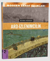 Modern Sanat Akımları: Ard-İzlenimcilik - HayalPerest Kitap