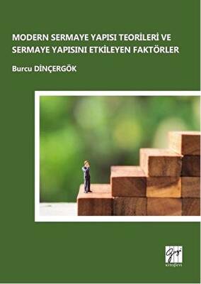 Modern Sermaye Yapısı Teorileri ve Sermaye Yapısını Etkileyen Faktörler - 1