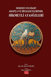 Modern Standart Arapça ve Diyalektlerinde Hikmetli Atasözleri - Nobel Bilimsel Eserler