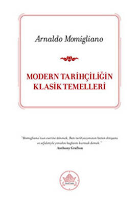 Modern Tarihçiliğin Klasik Temelleri - 1