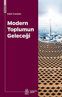 Modern Toplumun Geleceği - 1