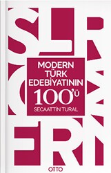 Modern Türk Edebiyatının 100`ü - Otto Yayınları