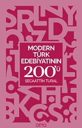 Modern Türk Edebiyatının 200`ü - Otto Yayınları