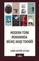 Modern Türk Romanında Bilinç Akışı Tekniği - Telve Kitap