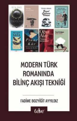 Modern Türk Romanında Bilinç Akışı Tekniği - 1