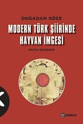 Modern Türk Şiirinde Hayvan İmgesi - Kabalcı Yayınevi - Doruk Yayınları