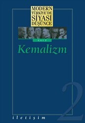 Modern Türkiye’de Siyasi Düşünce Cilt 2 : Kemalizm - İletişim Yayınevi