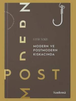 Modern ve Postmodern Kıskacında - 1