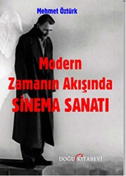 Modern Zamanın Akışında Sinema Sanatı - Doğu Kitabevi