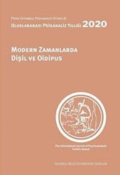 Modern Zamanlarda Dişil ve Oidipus - İstanbul Bilgi Üniversitesi Yayınları