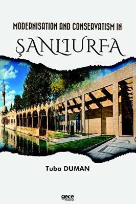 Modernisation and Conservatism in Şanlıurfa - 1