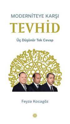 Moderniteye Karşı Tevhid - 1