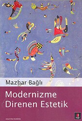 Modernizme Direnen Estetik - Kapı Yayınları